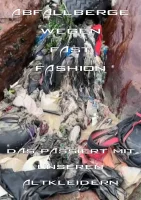 (Bild für) Abfallberge wegen Fast Fashion – Das passiert mit unseren Altkleidern (FS - FHD)