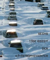 (Bild für) Sechs Tage Eiszeit – Der Katastrophenwinter 1978/79 (FS - FHD)