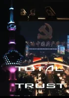 (Bild für) Was China der Welt nicht zeigt - Total Trust (FS - HD)