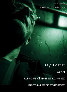 (Bild für) Blutige Bodenschätze - Kampf um ukrainische Rohstoffe (WS - FHD)