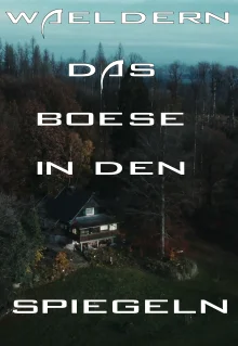(Bild für) Wäldern - Das Böse in den Spiegeln (FS - FHD)