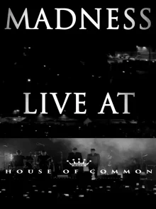 (Bild für) Madness - Live at House of Common, London (WS - FHD)