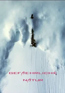 (Bild für) Gefährliche Natur - Eis - Wind - Feuer (FS - HD)