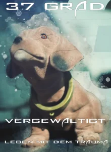 (Bild für) 37 Grad: Vergewaltigt - Leben mit dem Trauma (FS - FHD)