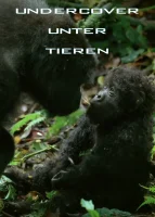 (Bild für) Undercover unter Tieren (FS - FHD)