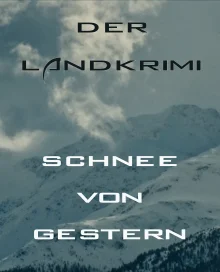 (Bild für) Schnee von Gestern (FS - FHD)