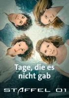 (Bild für) Tage, die es nicht gab - Staffel 01 (FS - FHD)