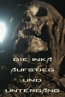 Die Inka - Aufstieg und Untergang (FS - FHD) (Bild für) Die Inka - Aufstieg und Untergang (FS - FHD)
