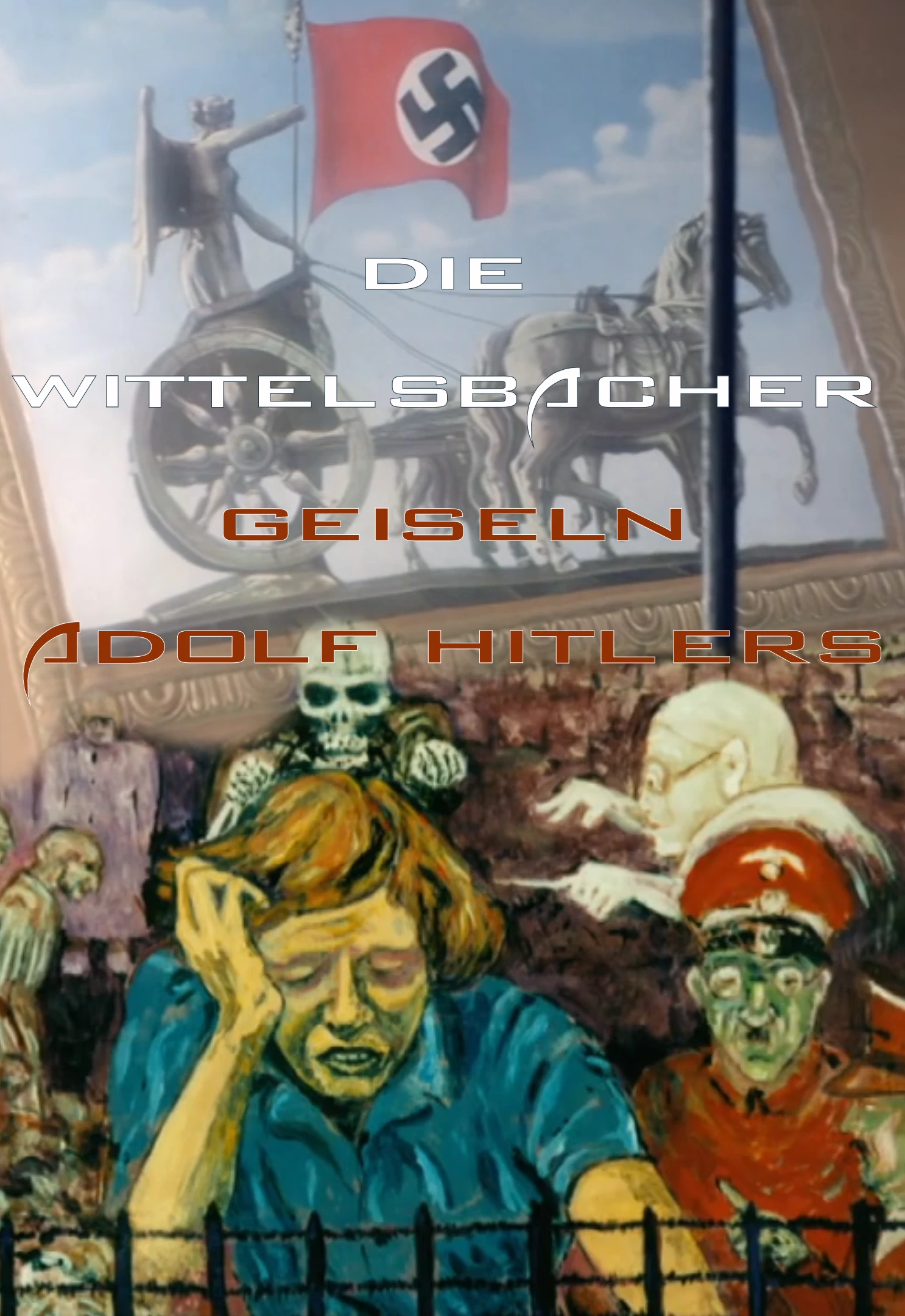 (Bild für) Die Wittelsbacher – Geiseln Adolf Hitlers (FS -FHD)